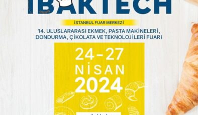 IBAKTECH 14.Uluslararası Ekmek, Pasta Makineleri, Dondurma, Çikolata ve Teknolojileri Fuarı